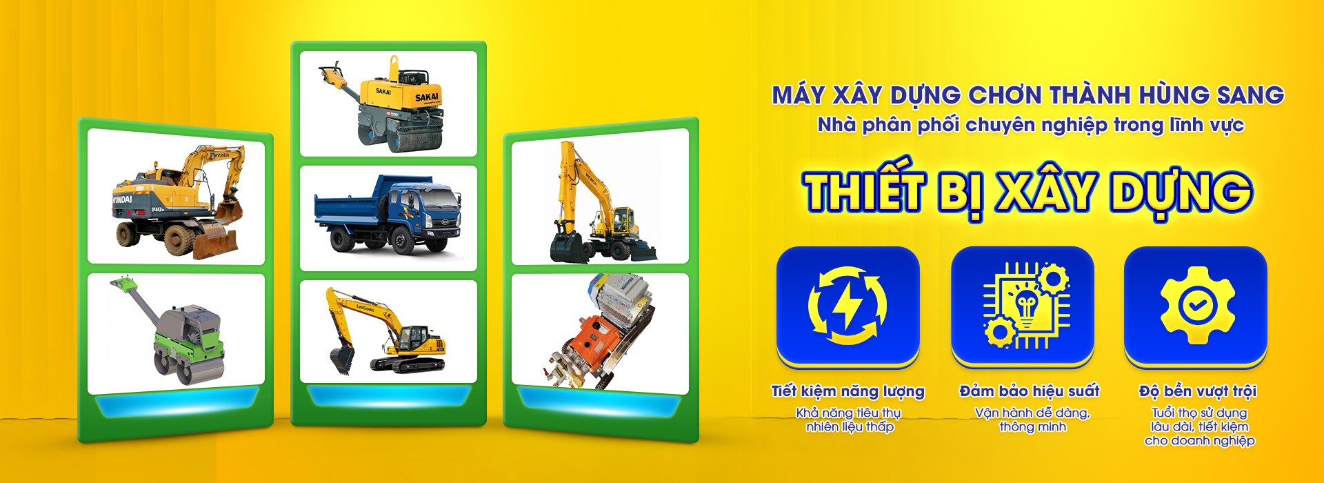 MÁY XÂY DỰNG CHƠN THÀNH HÙNG SANG